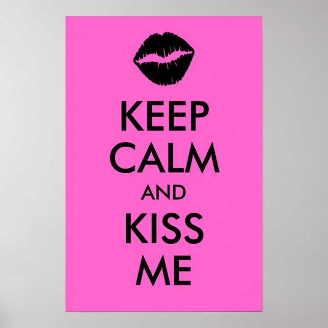 Keep Calm and Kiss Me Print (Front)