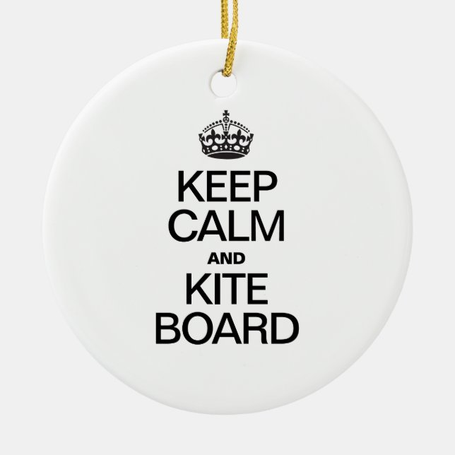 KEEP CALM AND KITE BOARD CERAMIC ORNAMENT (Front)