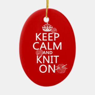Keep Calm and Knit On - all colours Ceramic Ornament