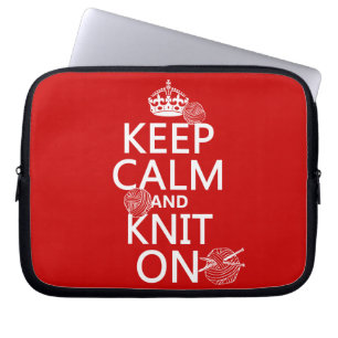 Keep Calm and Knit On - all colours Laptop Sleeve