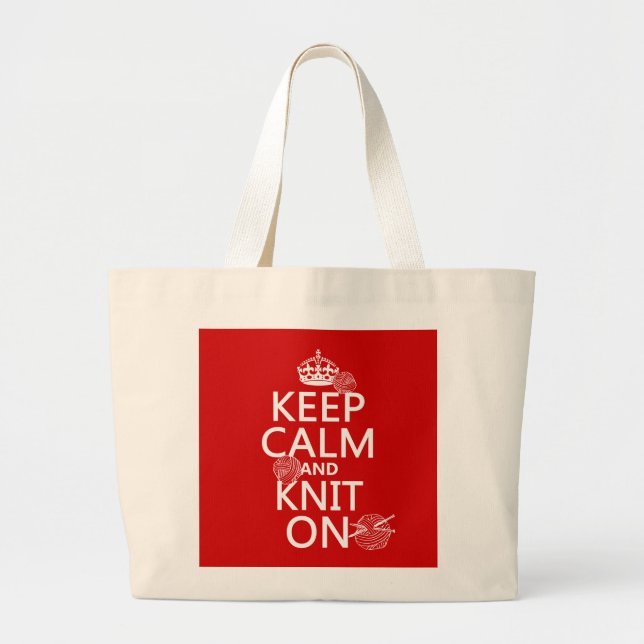 Keep Calm and Knit On - all colours Large Tote Bag (Front)