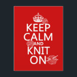 Keep Calm and Knit On - all colours Postcard<br><div class="desc">This reads Keep Calm and Knit On, in the style of the classic keep calm poster. There are balls of yarn and knitting needles nestling among the words. It's a beautiful design, which will please anyone who loves to knit. It makes a great range of presents for knitters, and home...</div>
