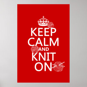 Keep Calm and Knit On - all colours Poster