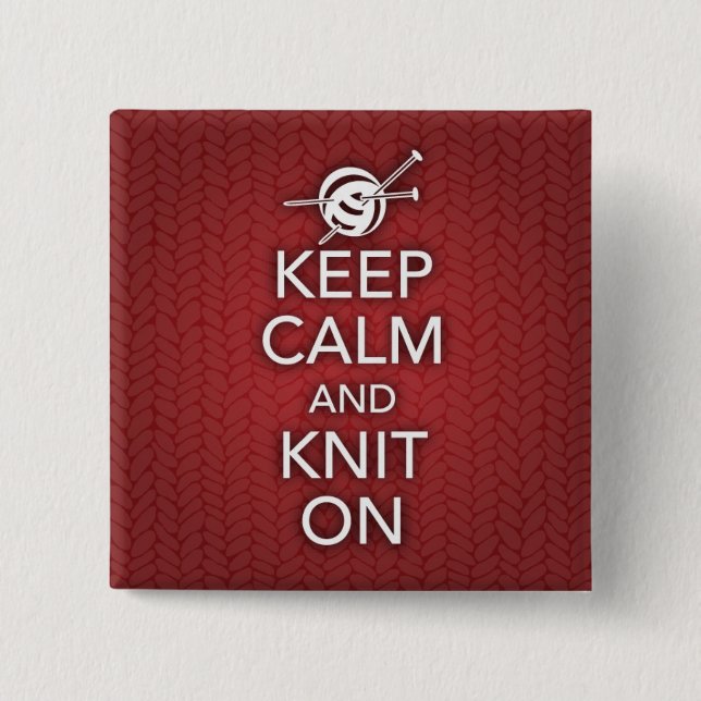 Keep Calm and Knit On Button (Front)