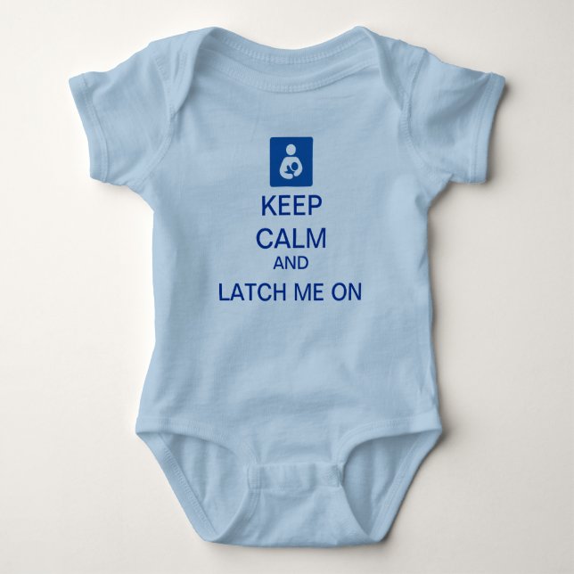 Keep Calm and Latch On baby bodysuit (Front)