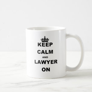 KEEP CALM AND LAWYER ON COFFEE MUG