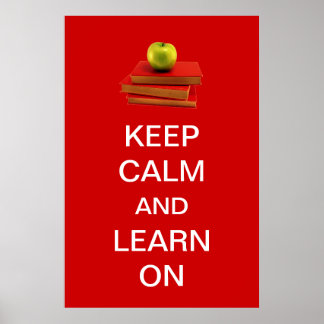 Keep Calm and Learn On Poster