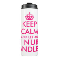 Keep calm and let a Registered Nurse handle it big