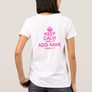 Keep Calm and Let "add name" handle it (Back) T-Shirt