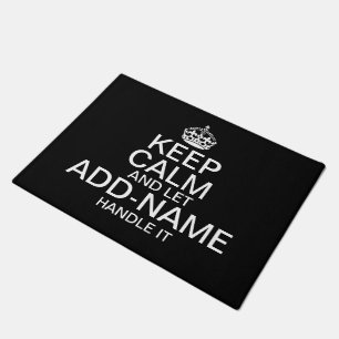 Keep Calm and Let "add name" handle it personalise Doormat