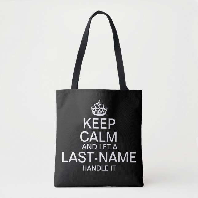 Keep Calm and Let "add name" handle it personalise Tote Bag (Front)