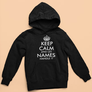 keep calm and let add your own name handle it cool hoodie