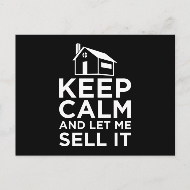 Keep Calm And Let Me Sell It Funny Real Estate Postcard (Front)