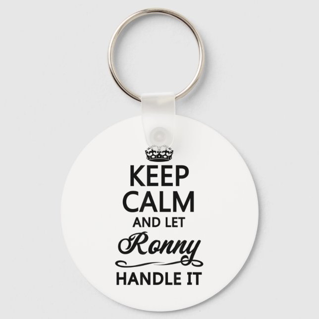 Keep Calm And Let Ronny Handle It _ Funny Name Gif Key Ring (Front)