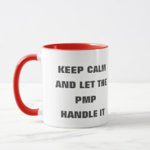 Keep calm and let the PMP handle it