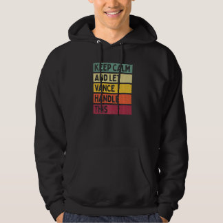 Keep Calm And Let Vance Handle This  Retro Quote Hoodie