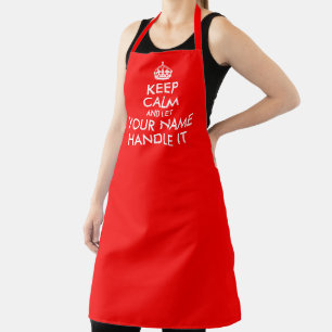 Keep Calm and Let Your Name Handle It Red Apron