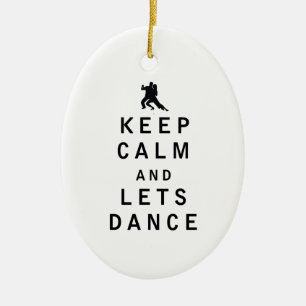 Keep Calm and Lets Dance Ceramic Tree Decoration