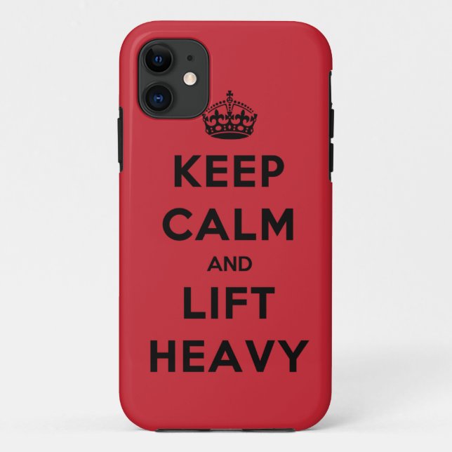 Keep Calm and Lift Heavy Case-Mate iPhone Case (Back)