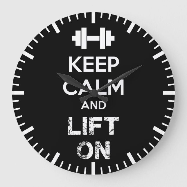 Keep Calm and Lift On - Workout Motivational Large Clock (Front)