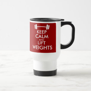Keep calm and lift weights travel mug with barbell