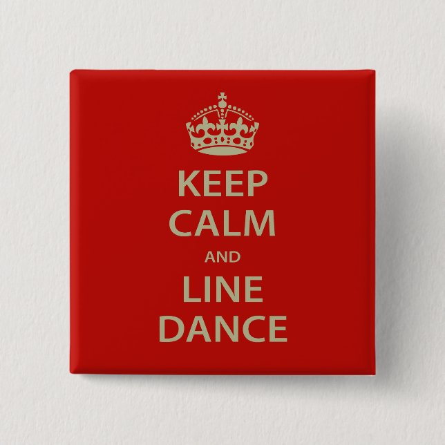 Keep Calm and Line Dance 15 Cm Square Badge (Front)