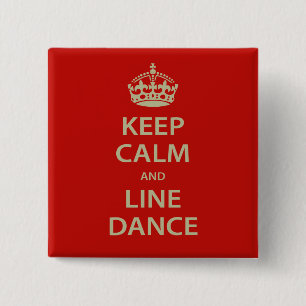 Keep Calm and Line Dance 15 Cm Square Badge