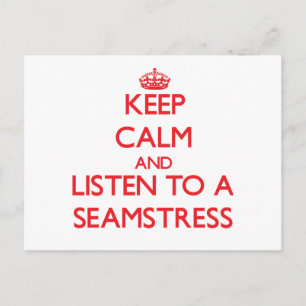 Keep Calm and Listen to a Seamstress Postcard