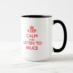 Keep calm and Listen to Bruce Mug
