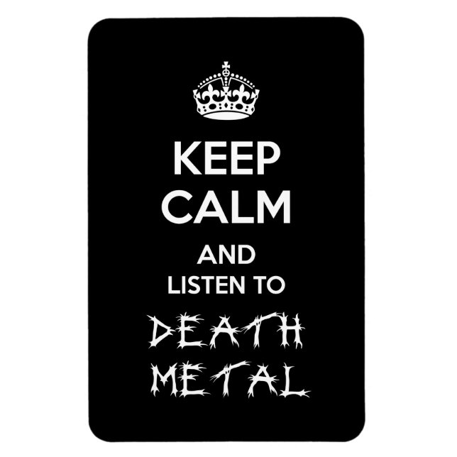 Keep Calm and Listen to Death Metal Magnet (Vertical)