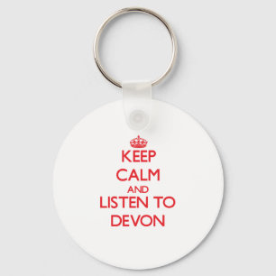 Keep Calm and Listen to Devon Key Ring