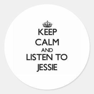 Keep Calm and listen to Jessie Classic Round Sticker