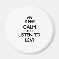 Keep Calm and Listen to Levi