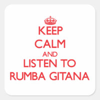 Keep calm and listen to RUMBA GITANA