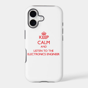 Keep Calm and Listen to the Electronics Engineer