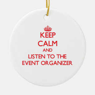 Keep Calm and Listen to the Event Organiser Ceramic Tree Decoration