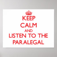 Keep Calm and Listen to the Paralegal
