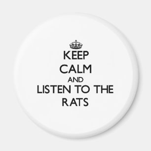 Keep calm and Listen to the Rats Magnet
