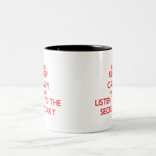 Keep Calm and Listen to the Secretary Two-Tone Coffee Mug