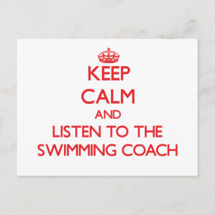 Keep Calm and Listen to the Swimming Coach Postcard