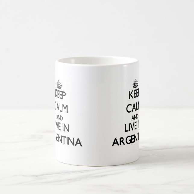 Keep Calm and Live In Argentina Coffee Mug (Center)