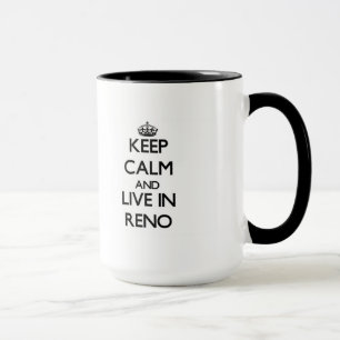 Keep Calm and live in Reno Mug