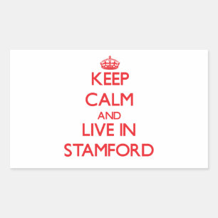 Keep Calm and Live in Stamford Rectangular Sticker