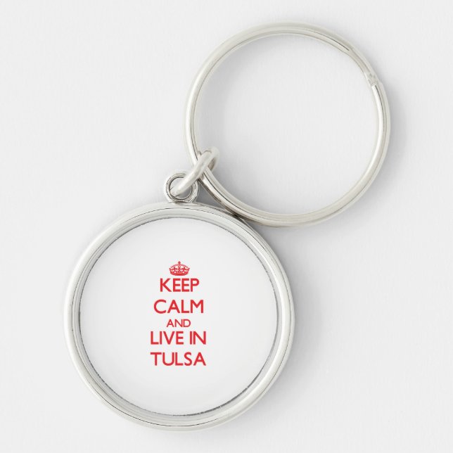 Keep Calm and Live in Tulsa Key Ring (Front)