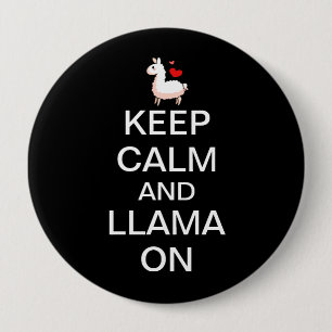 Keep Calm and Llama On 10 Cm Round Badge