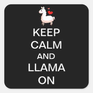 Keep Calm and Llama On Square Sticker