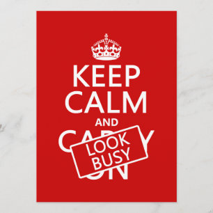 Keep Calm and Look Busy (any colour) Invitation