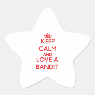 Keep Calm and Love a Bandit Star Sticker