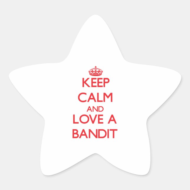 Keep Calm and Love a Bandit Star Sticker (Front)