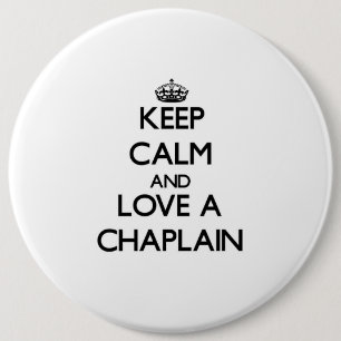 Keep Calm and Love a Chaplain 6 Cm Round Badge